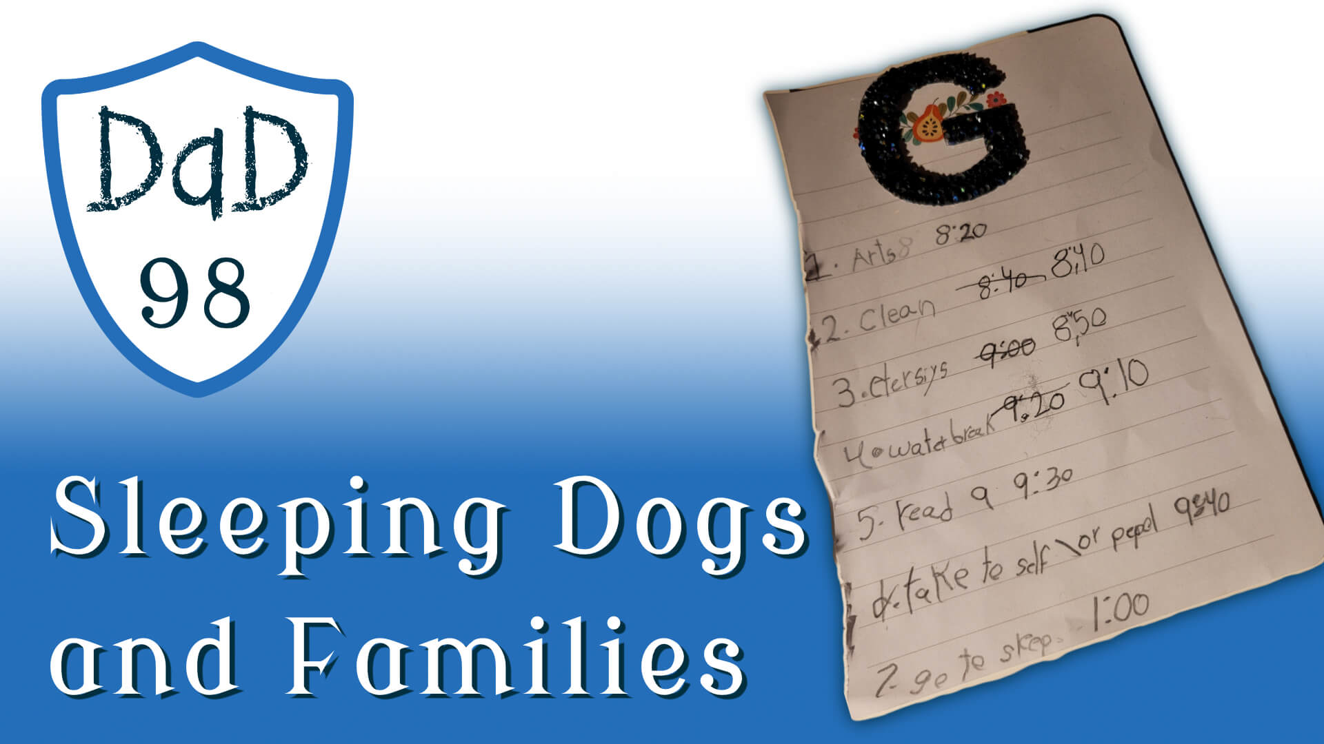 DaD 98 - Sleeping Dogs and Families