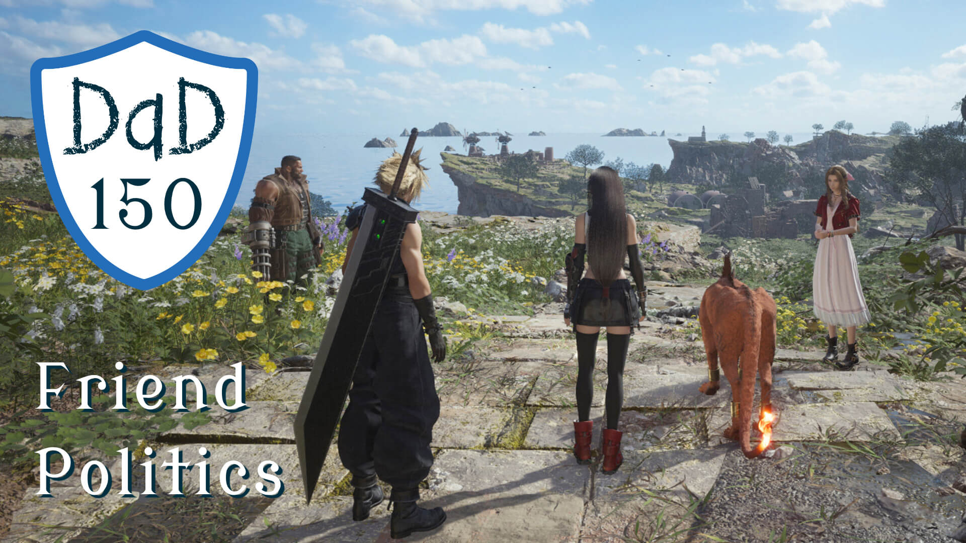 DaD 150 – Friend Politics