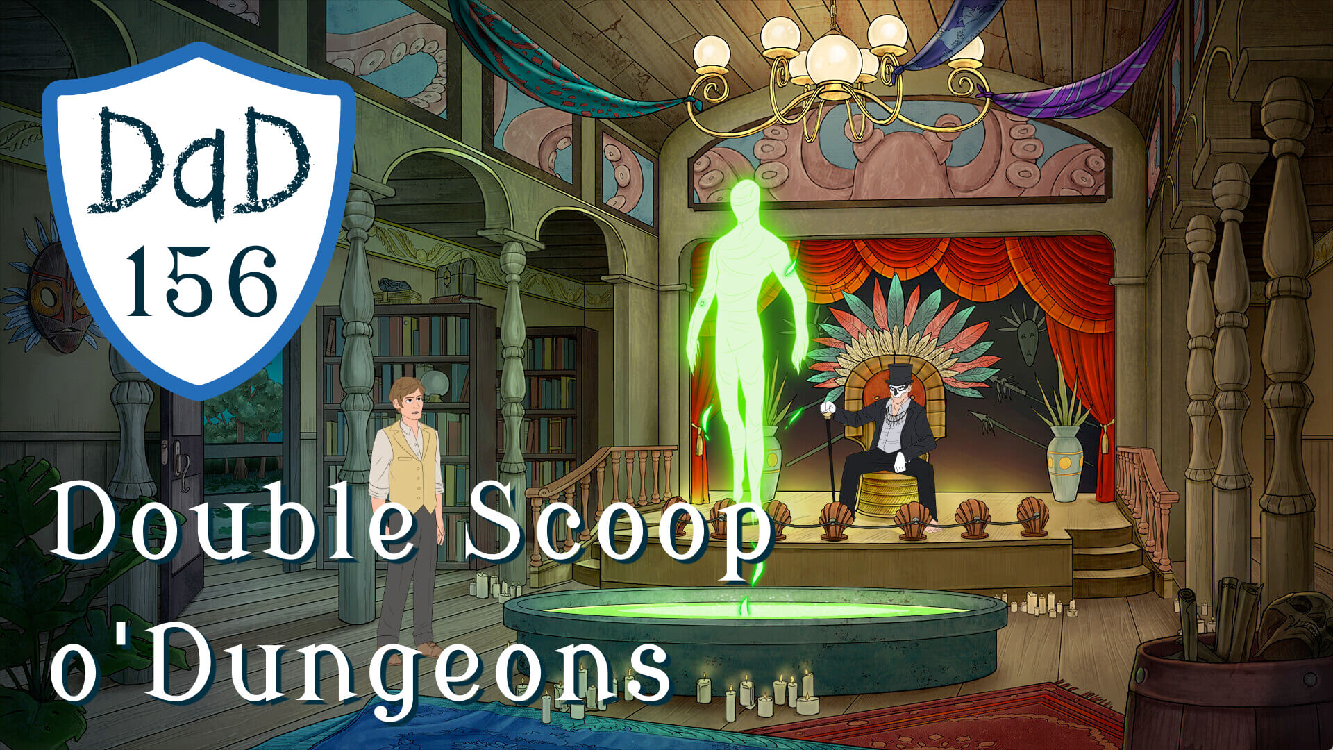 DaD 156 – Double Scoop o’Dungeons
